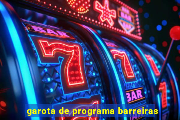 garota de programa barreiras